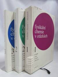 Pouchlý, Julius, Černý, Čestmír, Pick, Jiří, Erdös, Emerich, Fysikální chemie v otázkách 1, 2, 3, 1975