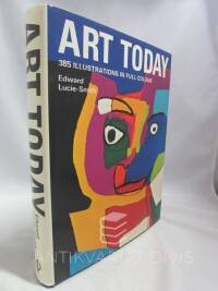 Lucie-Smith, Edward, Art today: From abstract Expressionism to Superrealism, 1977