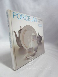 Chládek, Jiří, Nová, Ilona, Porcelán kolem nás, 1991