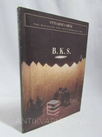 kolektiv, autorů, Výtvarné umění: The Magazine for Contemporary Art 3/94: B. K. S: Dvacet let tajné organizace, 1994