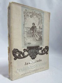 Neruda, Jan, Čtyři knihy veršů: Písně kosmické, Balady a romance, Prosté motivy, Zpěvy páteční, 1940