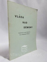 Whyte, H. A. Maxwell, Vláda nad démony - Dominion over Demons, 0