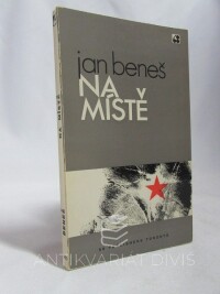 Beneš, Jan, Na místě: Záznamy o principu skutečna, 1972