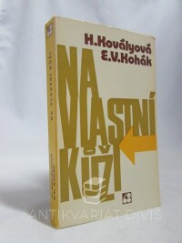 Margoliová-Kovályová, Heda, Kohák, Erazim V., Na vlastní kůži: Dialog přes barikádu, 1973