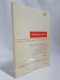kolektiv, autorů, Svědectví: Čtvrtletník pro politiku a kulturu, ročník 13, číslo 51, 1976