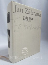 Zábrana, Jan, Celý život: Výbor z deníků 1948/1984, 2001