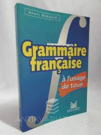 Bonnard, Henri, Grammaire française ? l'usage de tous, 1997