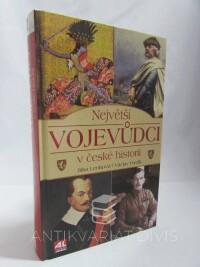 Lenková, Jitka, Pavlík, Václav, Největší vojevůdci v české historii, 2010
