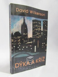Wilkerson, David, Dýka a kříž, 1992