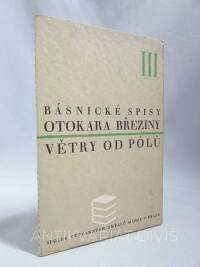 Březina, Otokar, Básnické spisy Otokara Březiny III: Větry od pólů, 1929