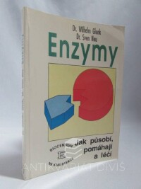 Glenk, Wilhelm, Neu, Sven, Enzymy - Jak působí, pomáhají a léčí, 0