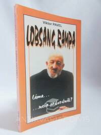 Pavel, Viktor, Lobsang Rampa - láma nebo podvodník?, 2002