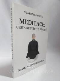 Marek, Vlastimil, Meditace: Cesta ke štěstí a zdraví, 2009