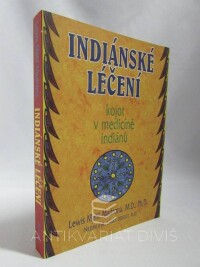 Mehl-Madrona, Lewis, Indiánské léčení: Kojot v medicíně Indiánů, 2003