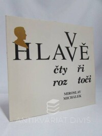 Michálek, Miroslav, V hlavě čtyři roztoči, 1996