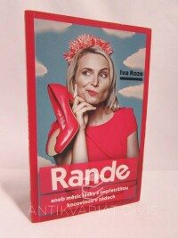 Roze, Iva, Rande aneb Měsíc lásky s nepřetržitou kocovinou v zádech, 2015