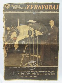 kolektiv, autorů, Pražský ilustrovaný zpravodaj ročník 1937, číslo 38: President Dr. Beneš u Masarykovy rakve na hradě: Presidente osvoboditeli, odkazu, který jste vložil do našich rukou, věrni zůstaneme!, 1937