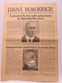 kolektiv, autorů, Lidová demokracie 16. 5. 1945, ročník I, číslo 5: Svobodná Praha vstříc presidentu dr. Edvardu Benešovi, O rychlý návrat vězňů z koncentračních táborů atd., 1945