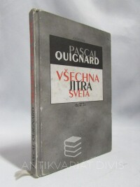 Quignard, Pascal, Všechna jitra světa, 1998