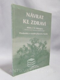 Bikbajeva, F. R., Návrat ke zdraví: Přednášky o využití přípravku TianShi, 2003