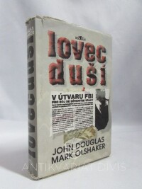 Douglas, John, Olshaker, Mark, Lovec duší, 1997