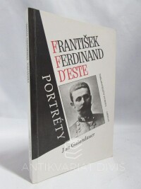 Galandauer, Jan, František Ferdinand D´Este, 1993