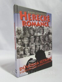 Kovaříková, Blanka, Herecké romance: Důvěrná setkání s herci a jejich láskami, 2006