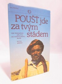 Janka, Otto, Poušť jde za tvým stádem: od Perského zálivu ke kaspickému moři, 1983