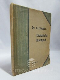Disqué, Dr. Ludvík, Dietetická kuchyně, 1905