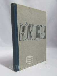 Neher, F. L., Röntgen: Román badatele, 1942
