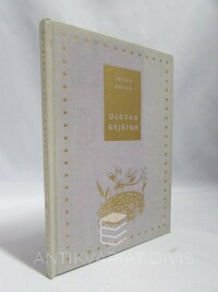 Zeyer, Julius, Olgerd Gejštor: Epická báseň z dvoudílného cyklu "Z letopisů lásky", 1959