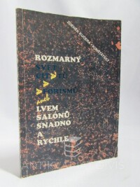 Kučera-Kunštátský, Zdeněk, Rozmarný svět citátů a aforismů aneb Lvem salónů snadno a rychle, 1992