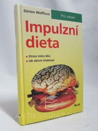 Wolffová, Dörten, Impulzní dieta: Strava místo léků, Jak zdravě zhubnout, 2002
