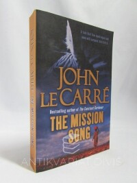 Carré, John le, The Mission Song, 2007