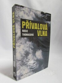 Thomasová, Rosie, Přívalová vlna, 2009