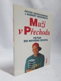Griesbeck, Robert, Orzechowski, Peter, Muži v přechodu: Vstup do nového života, 1995