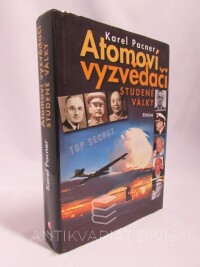Pacner, Karel, Atomoví vyzvědači studené války, 2009