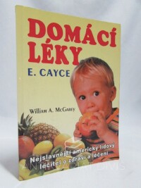 McGarey, William A., Edgar Cayce: Domácí léky, 2003