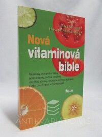 Mindell, Earl, Mundisová, Hester, Nová vitaminová bible, 2010