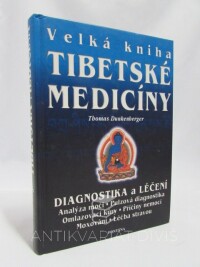 Dunkenberger, Thomas, Velká kniha tibetské medicíny, 2002