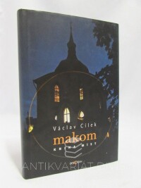 Cílek, Václav, Makom: Kniha míst, 2007