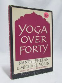 Phelan, Nancy, Volin, Michael, Yoga over Forty, 1965