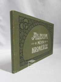 kolektiv, autorů, Album města Kroměříže, 1907