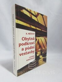 Měšťan, Radomír, Obytná podkroví a půdní vestavby, 1995