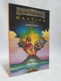 Niles, Douglas, Ztracená království - Sága Maztice svazek 2: Zmijí ruka, 1996