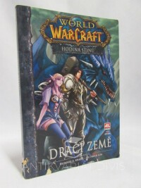 Knaak, Richard A., Kim, Jae-Hwan, World of WarCraft: Hodina Stínů díl první - Dračí země, 2010