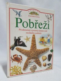 Burnie, David, Pobřeží: Prozkoumej a poznej úžasný svět mořského pobřeží, 1997