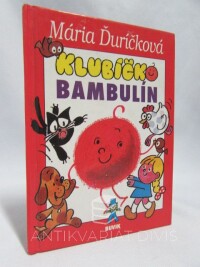 Ďuríčková, Mária, Klubíčko Bambulín, 1997