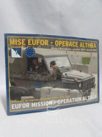 kolektiv, autorů, Mise EUFOR - Operace ALTHEA: Bosna a Hercegovina, prosinec 2004-červen 2005 / EUFOR Missioni - Operation ALTHEA: Bosnia and Herzegovina, December 2004-June 2005, 2005