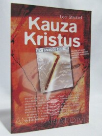 Strobel, Lee, Kauza Kristus, 2016